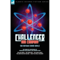 Challenger & Company: The Complete Adventures of Professor Challenger and His Intrepid Team-The Lost World, the Poison Belt, the Land of MIS