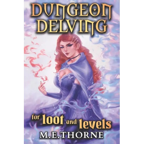 Dungeon Delving for Loot and Levels: A Men's LitRPG Adventure - Paperback