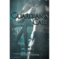 Guardian's Call: Book One of the Ruane Saga