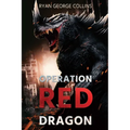 Operation Red Dragon: The Daikaiju Wars: Part One