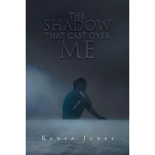 The Shadow That Cast over Me