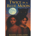 Twice In a Blue Moon: Adventures of the Wild