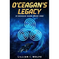 O'Ceagan's Legacy: O'Ceagan Saga Book One