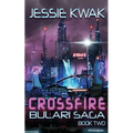 Crossfire: The Bulari Saga