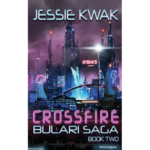 Crossfire: The Bulari Saga