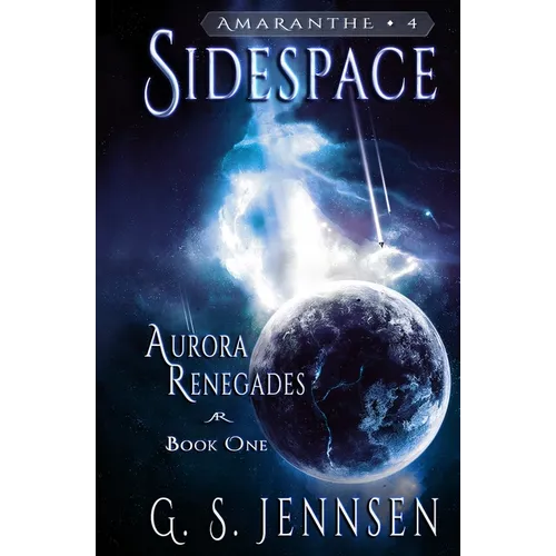 Sidespace: Aurora Renegades Book One