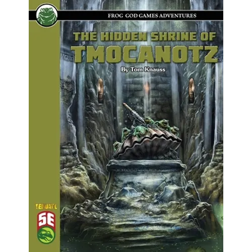 The Hidden Shrine of Tmocanotz 5E