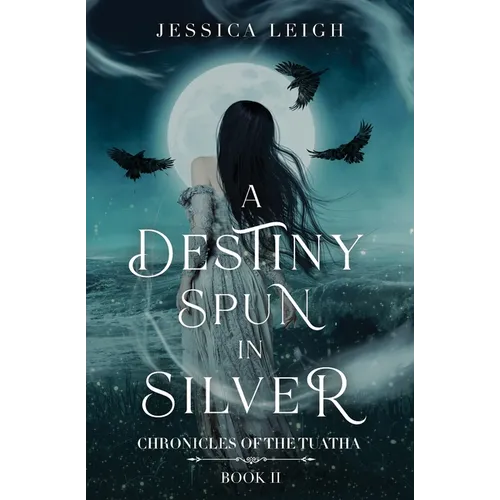 A Destiny Spun in Silver