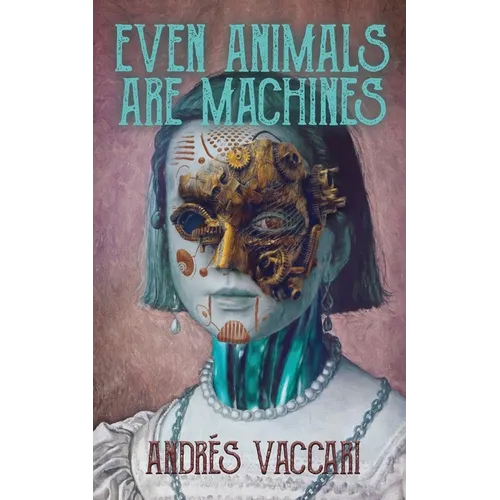 Even Animals Are Machines