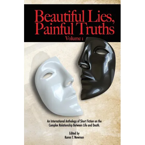 Beautiful Lies, Painful Truths