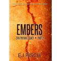Embers: Ziva Payvan Legacy, Part 2