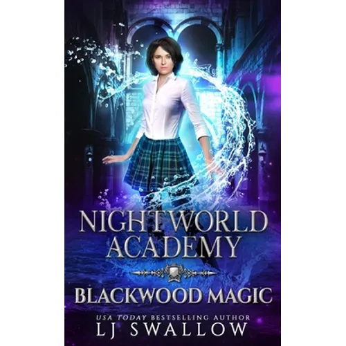 Blackwood Magic: A Nightworld Academy Book