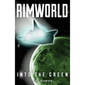 Rimworld- Into the Green