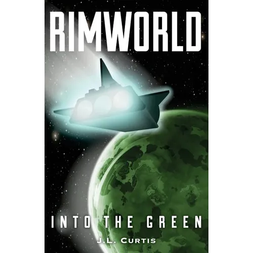 Rimworld- Into the Green