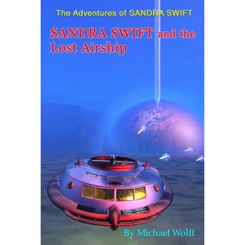 SANDRA SWIFT and the Lost Airship