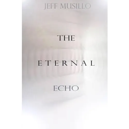 The Eternal Echo