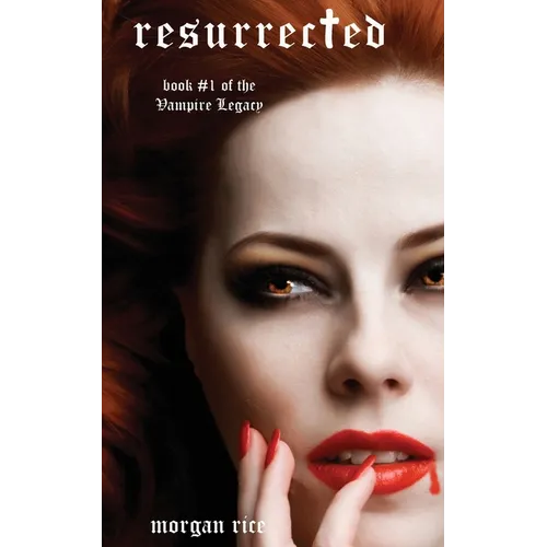 Resurrected (Book #9 in the Vampire Journals)