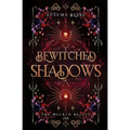 Bewitched Shadows