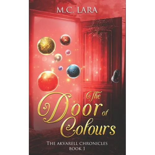 The Door of Colours: The Akvarell Chronicles - Book 1