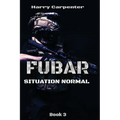 Fubar: Situation Normal