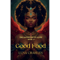 Good Food - Daughters Of Lilith - Book 3