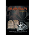 The Life We Live