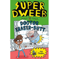 Super Dweeb V Doctor Eraser-Butt