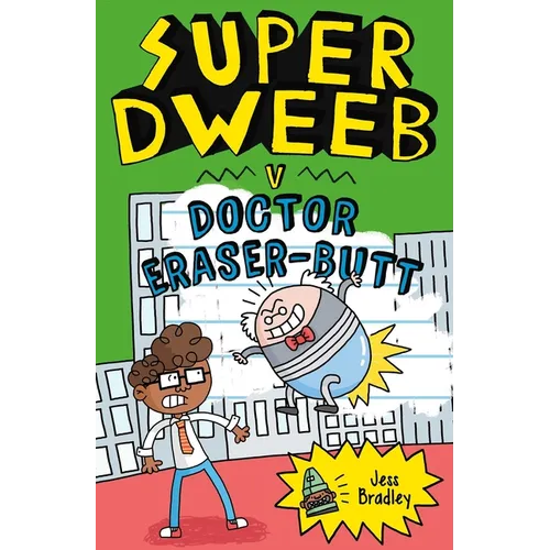 Super Dweeb V Doctor Eraser-Butt