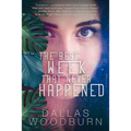The Best Week That Never Happened
