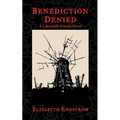 Benediction Denied: A Labyrinth of Souls Novel