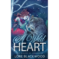 A Wild Heart: The Wolves of Greenbriar