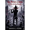 The Piper's Curse: A Song For The Damned