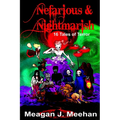 Nefarious & Nightmarish