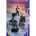 The Protector's Pressure