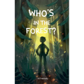 Who's in the Forest