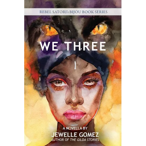 We Three: A Novella