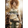 Rapunzel. An Erotic Fairytale: Forbidden Fantasies from Magical World