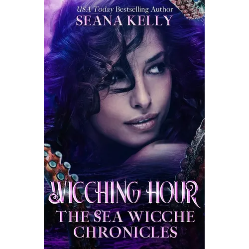 Wicching Hour: The Sea Wicche Chronicles