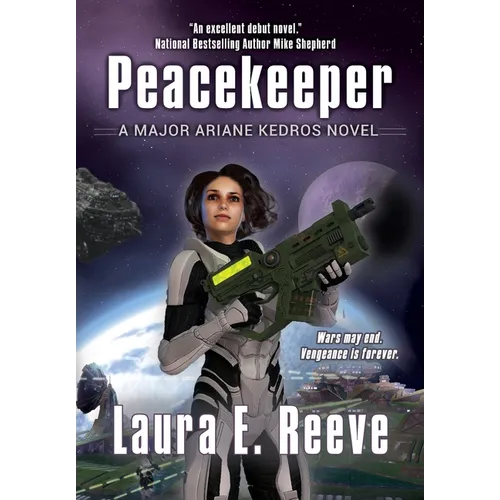 Peacekeeper: A Major Ariane Kedros Novel