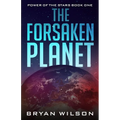 The Forsaken Planet