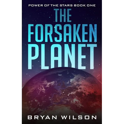 The Forsaken Planet