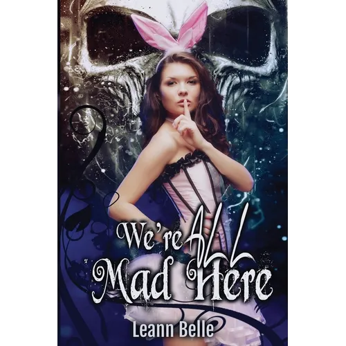 We're All Mad Here