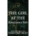 The Girl at the Renaissance Fair: A Magical Love Story