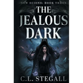 The Jealous Dark: Book 3 of The New Scions
