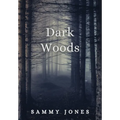 Dark Woods