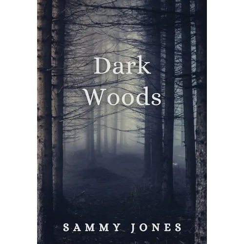 Dark Woods
