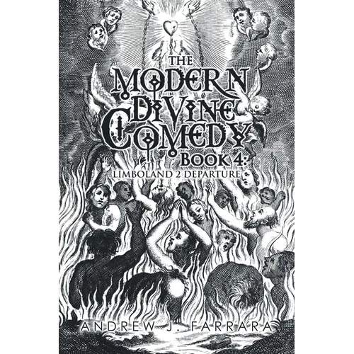 The Modern Divine Comedy Book 4: Limboland 2 Departure