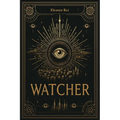 Watcher: A Philosophical Science Fiction Novel (Revised Edition)