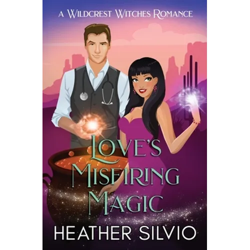 Love's Misfiring Magic