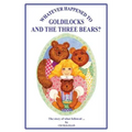 Whatever Happened to Goldilocks and The Three Bears?
